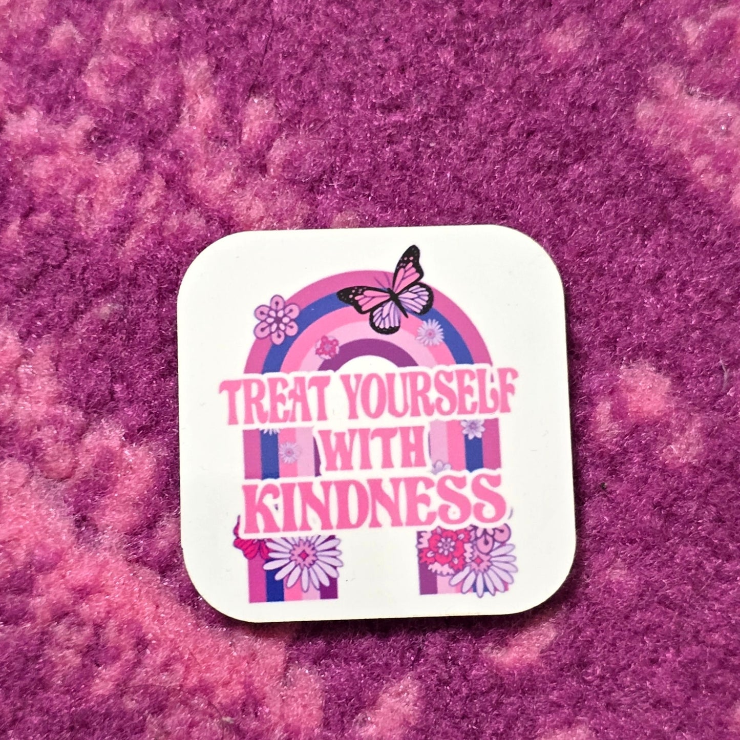 Treat Yourself with Kindness Rainbow Handmade Square Refrigerator Magnet