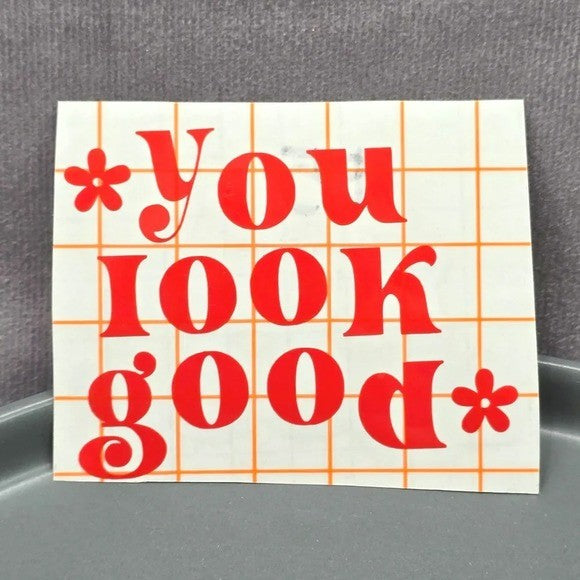 You Look Good Red Mirror Decal Stickers Stationary Peel and Stick Affirmation