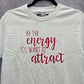 Be The Energy You Want To Attract White Boho Handmade Red Cotton Tshirt Small