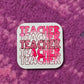 Teacher Pink Handmade Square Refrigerator Magnet